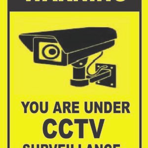 You Are Under CCTV Surveillance-Safety Signages